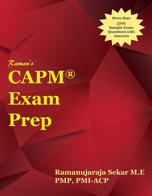 Raman's CAPM Exam Prep Guide for PMBOK 5th Edition
