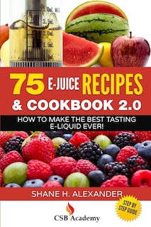 Front cover_75 E-Juice Recipes & Cookbook 2.0