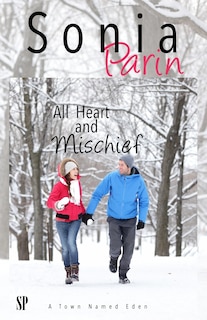 Front cover_All Heart and Mischief