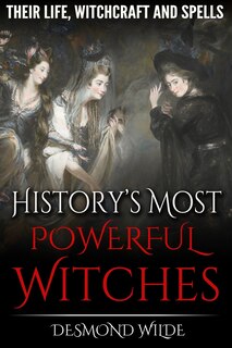 Front cover_History's Most Powerful Witches