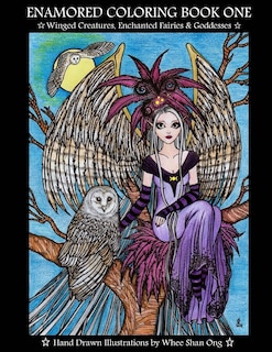 Enamored Coloring Book One: Winged Creatures, Enchanted Fairies and Goddesses
