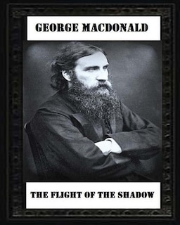 Couverture_The Flight of the Shadow (1891), by George MacDonald