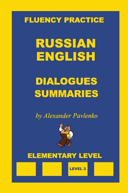 Front cover_Russian-English, Dialogues and Summaries, Elementary Level