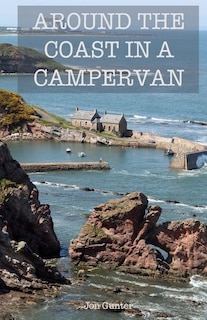 Around The Coast In A Campervan