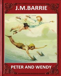 Couverture_Peter And Wendy (1911), By J. M. Barrie (novel)