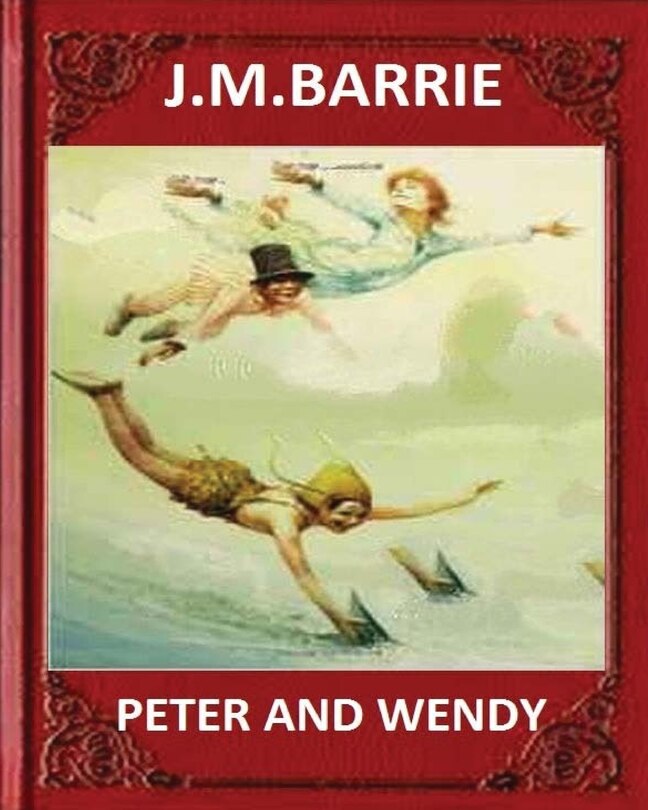 Couverture_Peter And Wendy (1911), By J. M. Barrie (novel)