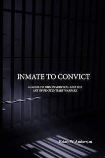 Front cover_Inmate to Convict