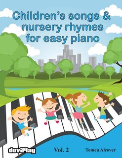 Couverture_Children's songs & nursery rhymes for easy piano. Vol 2.