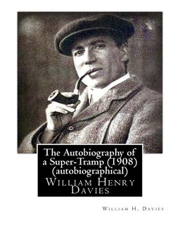 Front cover_The Autobiography of a Super-Tramp (Fifield, 1908) (autobiographical)