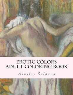 Front cover_Erotic Colors: Adult Coloring Book