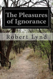 Front cover_The Pleasures of Ignorance