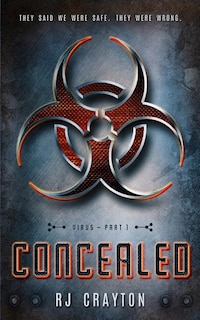 Concealed: Virus, Part 1