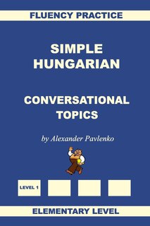 Couverture_Simple Hungarian, Conversational Topics, Elementary Level