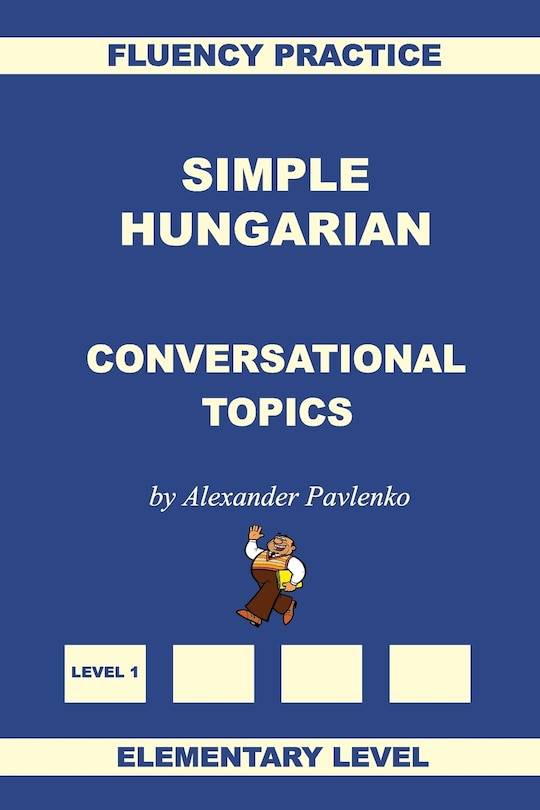 Couverture_Simple Hungarian, Conversational Topics, Elementary Level