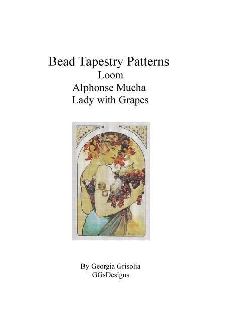 Couverture_Bead Tapestry Patterns Loom Alphonse Mucha Lady with Grapes