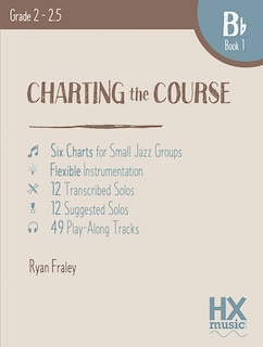 Front cover_Charting the Course, B-Flat Book 1