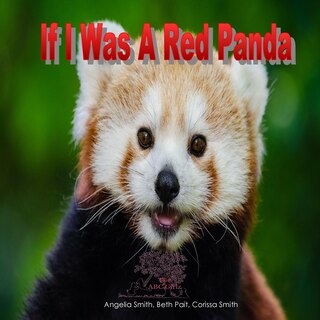 Front cover_If I Was A Red Panda