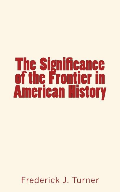 Couverture_The Significance of the Frontier in American History