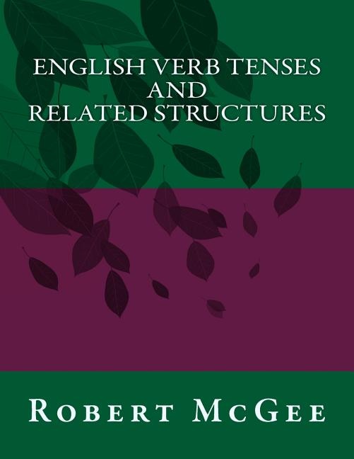 Front cover_English Verb Tenses and Related Structures