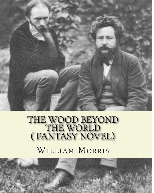 Front cover_The wood beyond the world, by William Morris( fantasy novel)