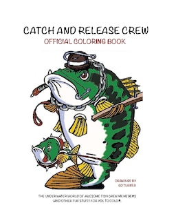 Front cover_Catch and Release Crew Official Coloring Book