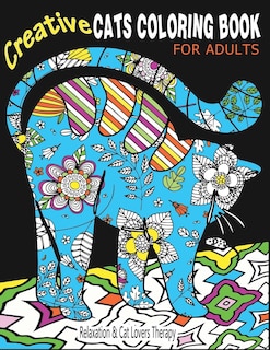Front cover_Creative Cats Coloring Book For Adults Relaxation & Cat Lovers Therapy