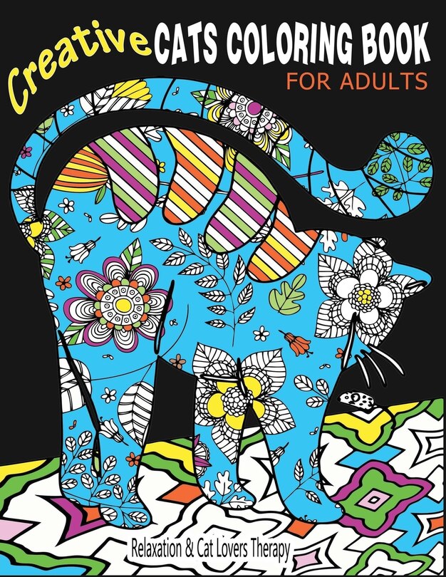 Front cover_Creative Cats Coloring Book For Adults Relaxation & Cat Lovers Therapy