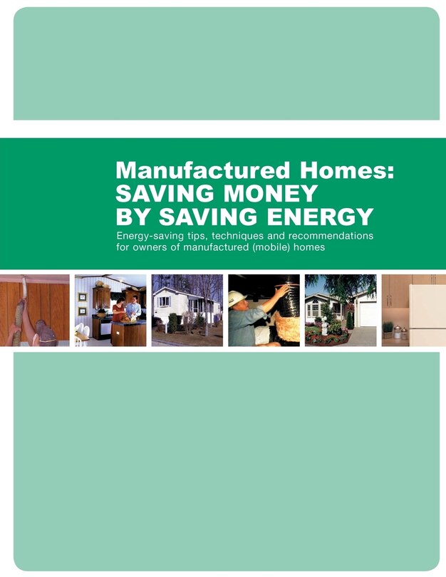 Front cover_Energy-Saving Tips, Techniques and Recommendations for Owners of Manufactured (Mobile) Homes