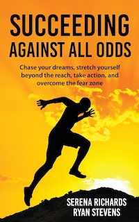 Succeeding Against All Odds