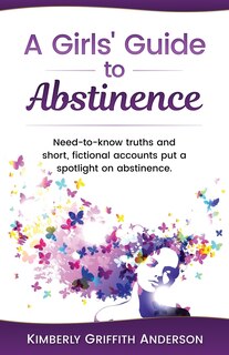 Front cover_A Girls' Guide to Abstinence