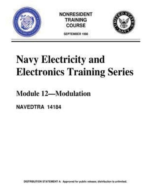 The Navy Electricity and Electronics Training Series: Module 12, by United S.Navy: Modulation: Modulation Principles, discusses the principles of modulation