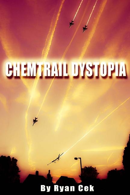 Chemtrail Dystopia