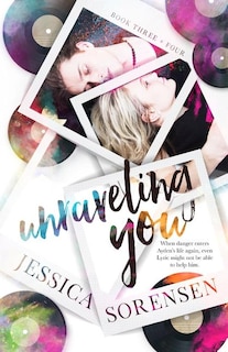 Unraveling You Series: Book 3 & 4