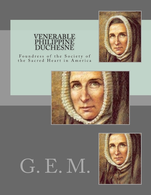 Front cover_Venerable Philippine Duchesne