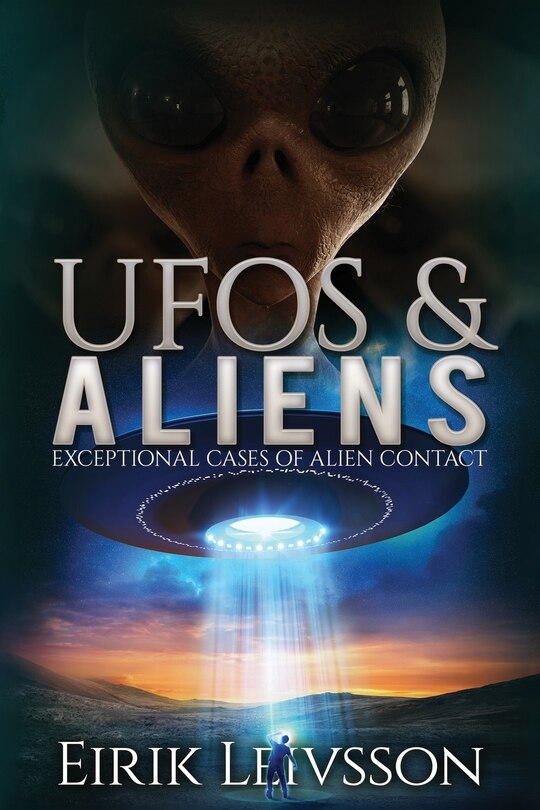 UFOs and Aliens: Exceptional Cases of Alien Contact