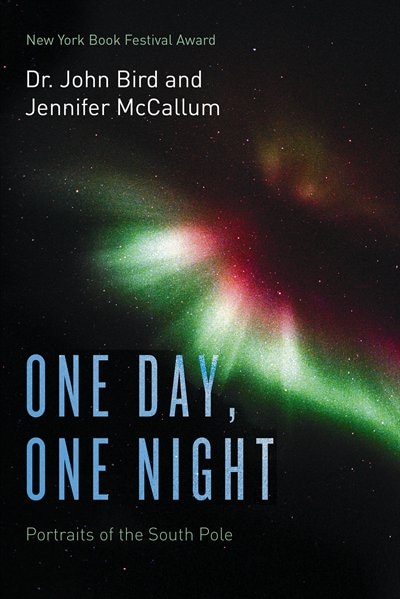 One Day, One Night: Portraits of the South Pole (Color Version)