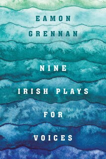Front cover_Nine Irish Plays for Voices