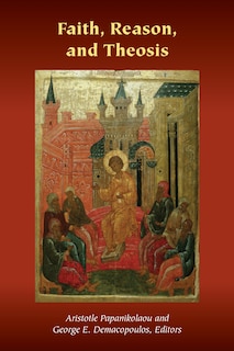 Front cover_Faith, Reason, and Theosis