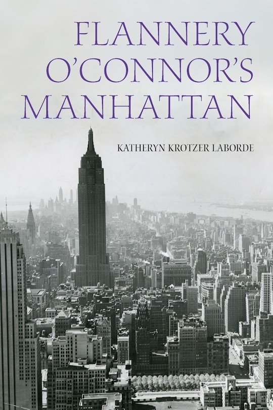 Front cover_Flannery O'Connor's Manhattan