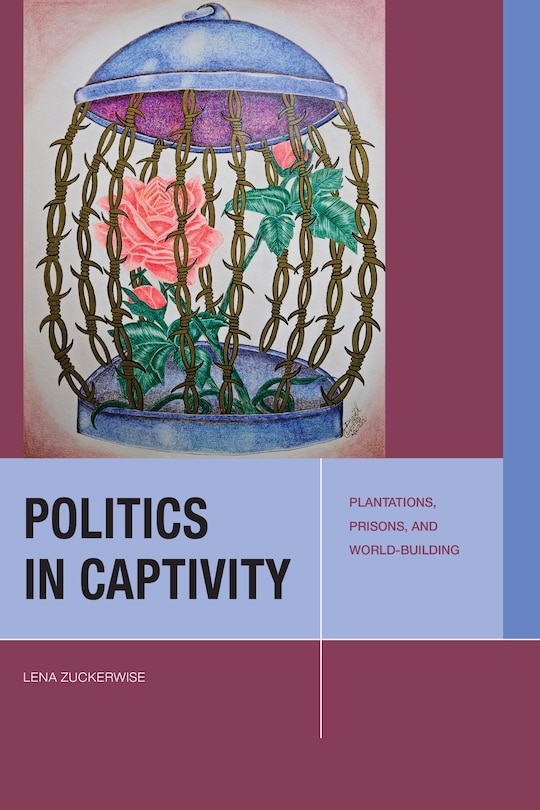 Front cover_Politics in Captivity