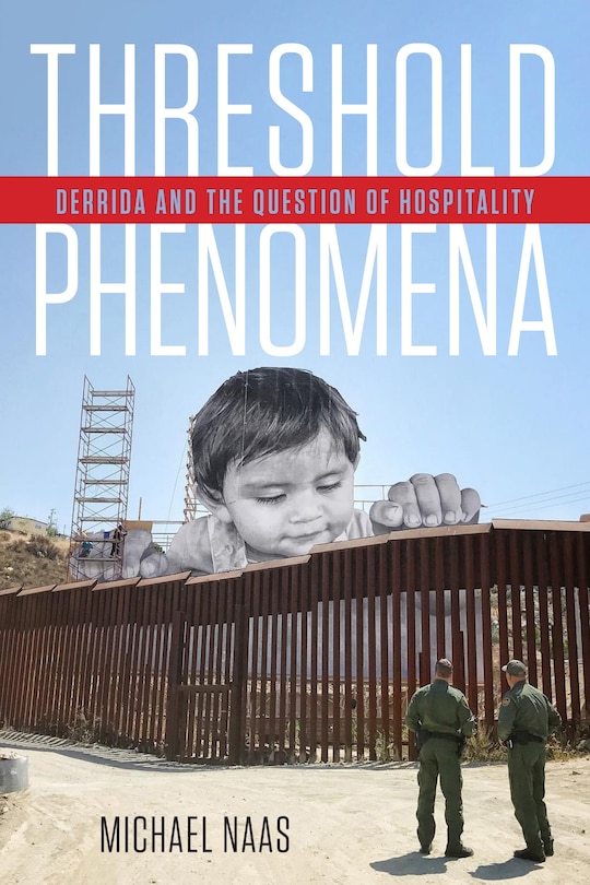 Threshold Phenomena: Derrida and the Question of Hospitality