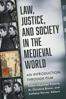 Front cover_Law, Justice, and Society in the Medieval World