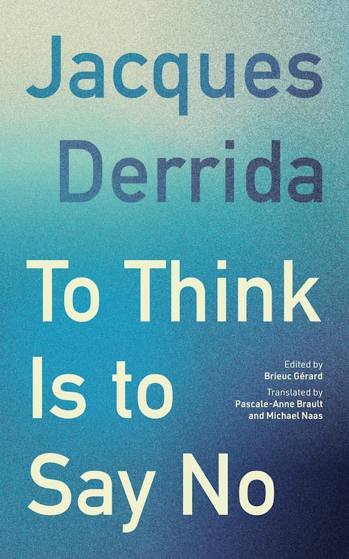 Front cover_To Think Is to Say No