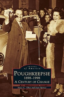 Poughkeepsie, 1898-1998: A Century of Change