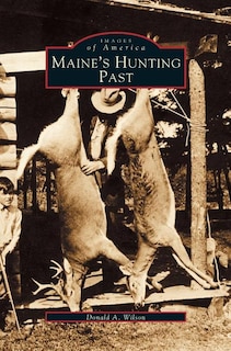 Front cover_Maine's Hunting Past