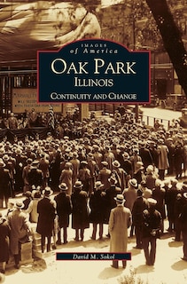 Oak Park, Illinois: Continuity and Change