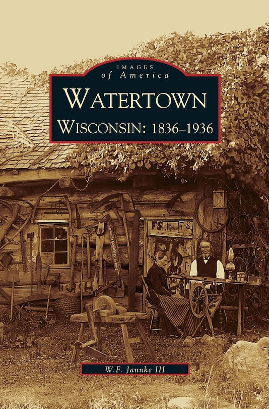 Watertown: Wisconsin: 1836-1936