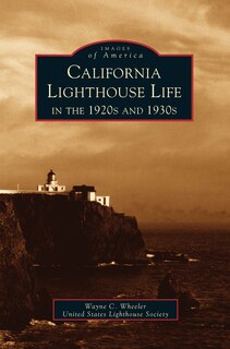 Couverture_California Lighthouse Life in the 1920s and 1930s