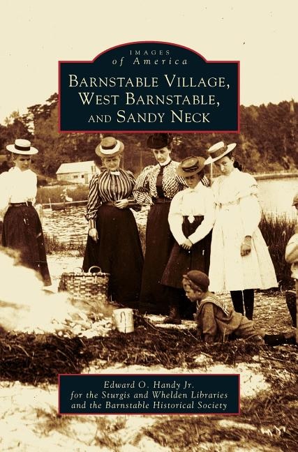 Front cover_Barnstable Village, West Barnstable and Sandy Neck