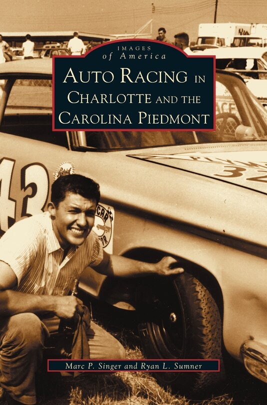 Couverture_Auto Racing in Charlotte and the Carolina Piedmont